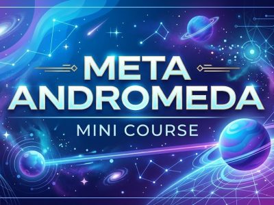 Meta Andromeda - Mini Course